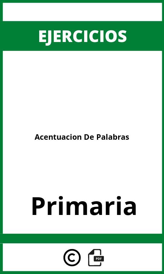 Acentuacion De Palabras Ejercicios PDF Primaria