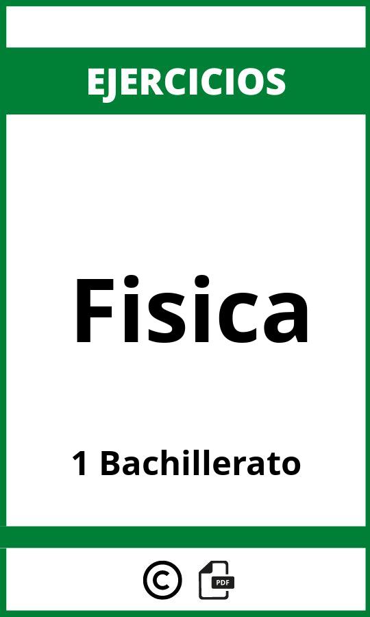 Ejercicios 1 Bachillerato Fisica PDF