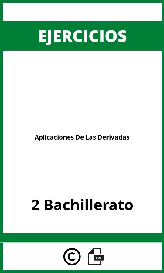 Ejercicios Aplicaciones De Las Derivadas 2 Bachillerato PDF