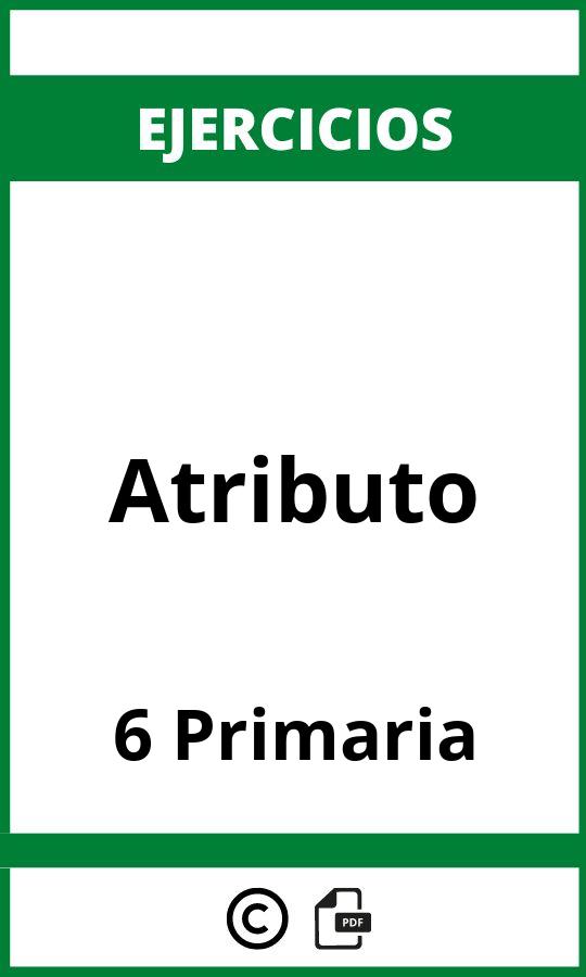 Ejercicios Atributo 6 Primaria PDF