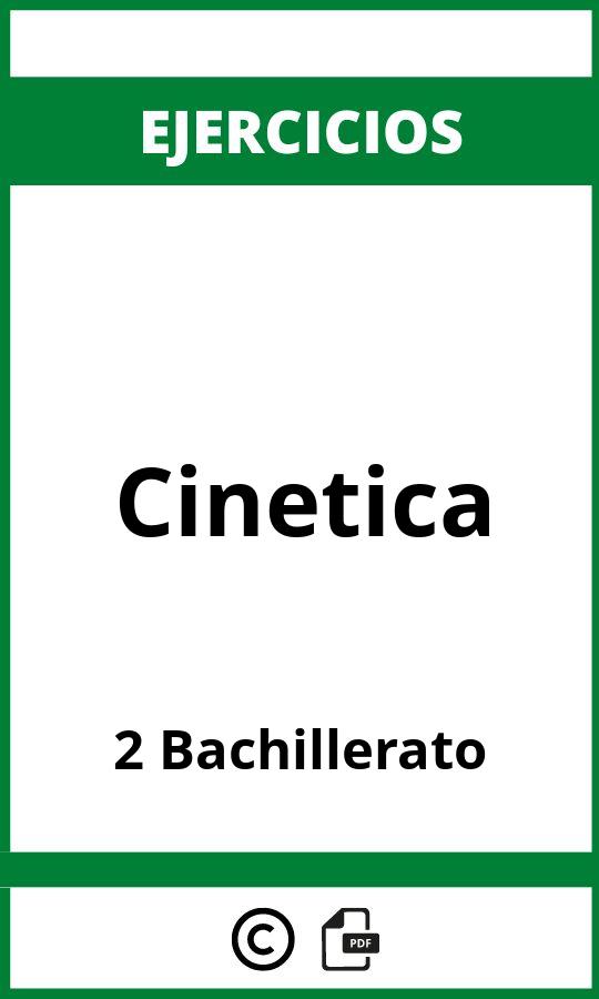 Ejercicios Cinetica 2 Bachillerato PDF
