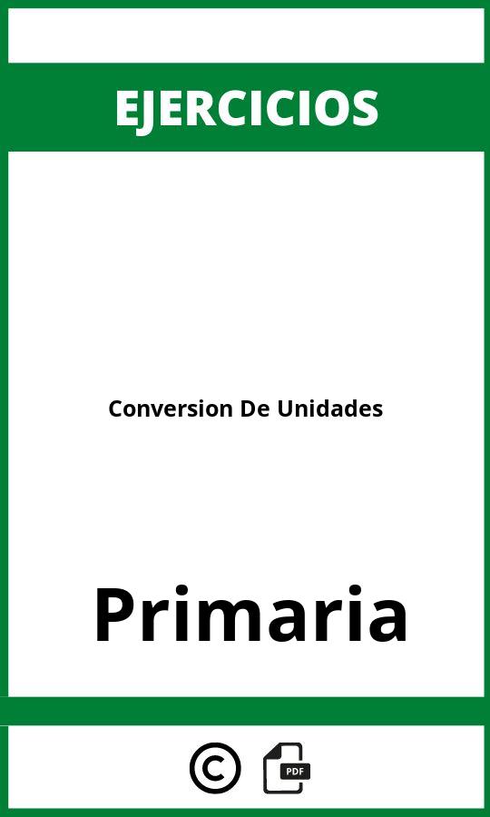 Ejercicios De Conversion De Unidades Primaria PDF
