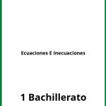 Ejercicios De Ecuaciones E Inecuaciones 1 Bachillerato PDF