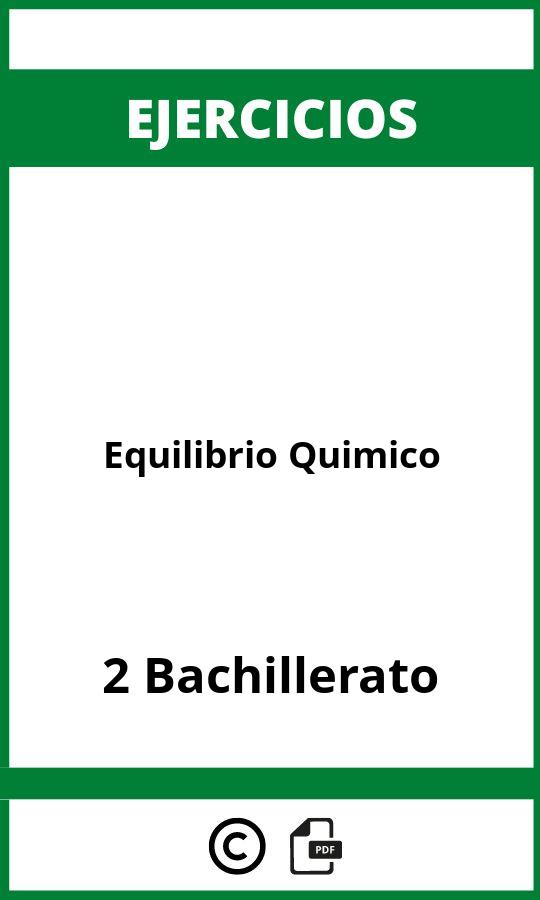 Ejercicios De Equilibrio Quimico 2 Bachillerato PDF