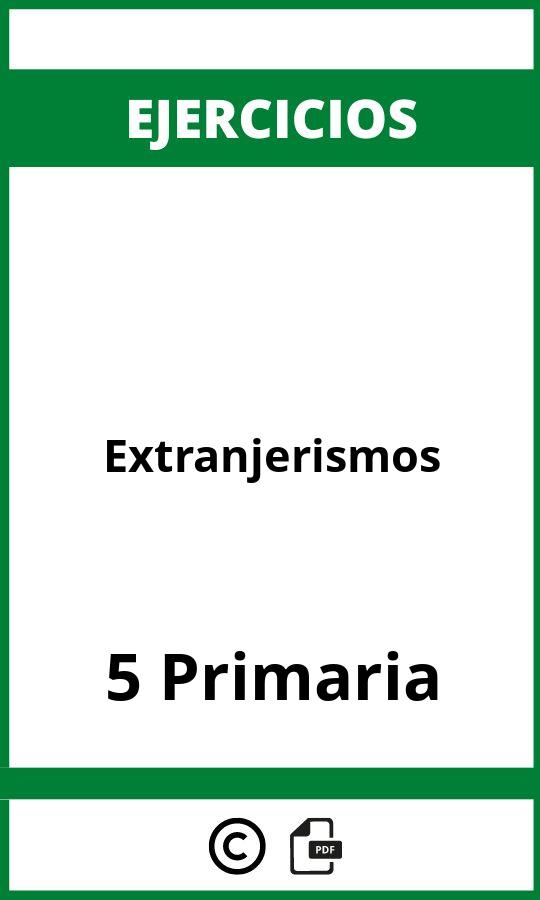 Ejercicios De Extranjerismos 5 Primaria PDF
