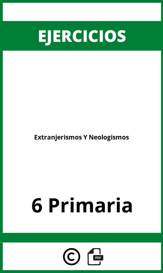 Ejercicios De Extranjerismos Y Neologismos 6 Primaria PDF