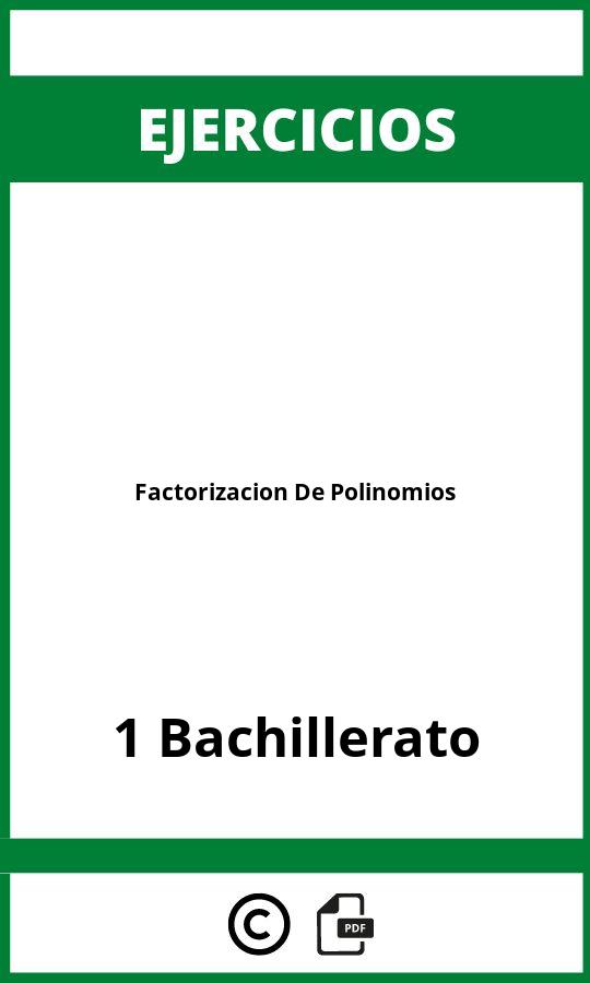 Ejercicios De Factorizacion De Polinomios 1 Bachillerato PDF