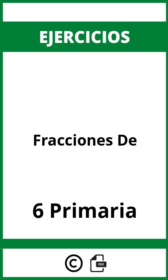 Ejercicios De Fracciones 6 De Primaria PDF