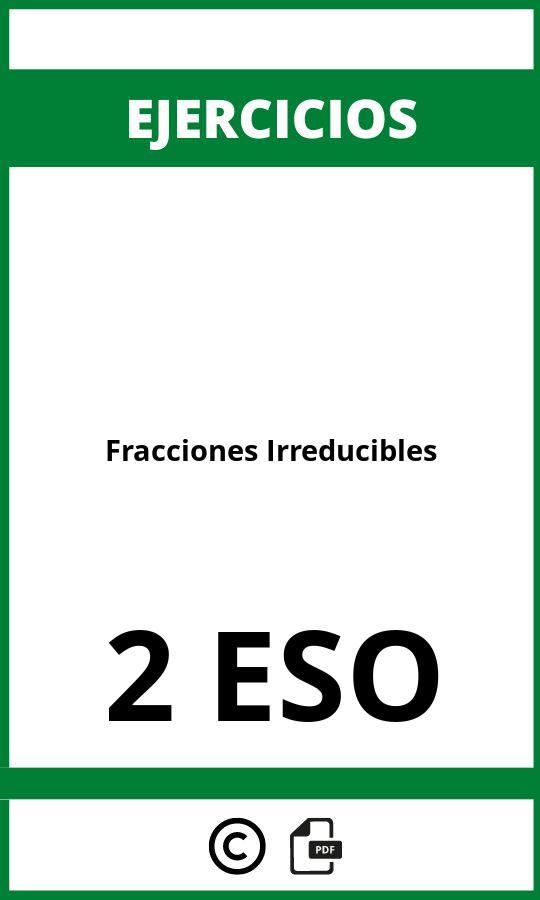 Ejercicios De Fracciones Irreducibles 2 ESO PDF