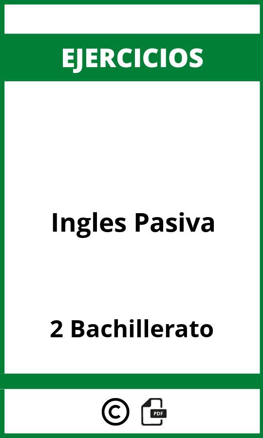 Ejercicios De Ingles Pasiva 2 Bachillerato PDF