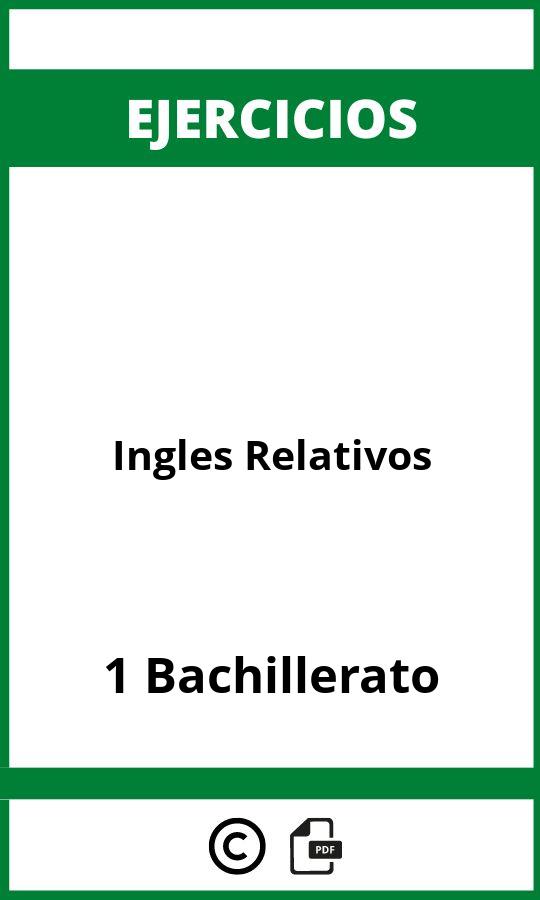 Ejercicios De Ingles Relativos 1 Bachillerato PDF