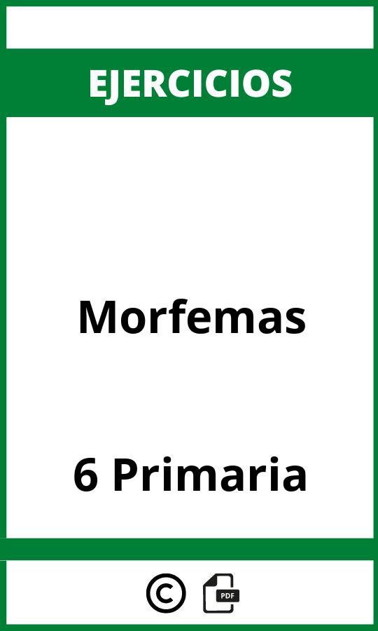 Ejercicios De Morfemas 6 Primaria PDF