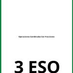 Ejercicios De Operaciones Combinadas Con Fracciones 3 ESO PDF