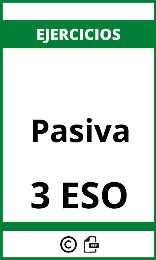 Ejercicios De Pasiva 3 ESO PDF