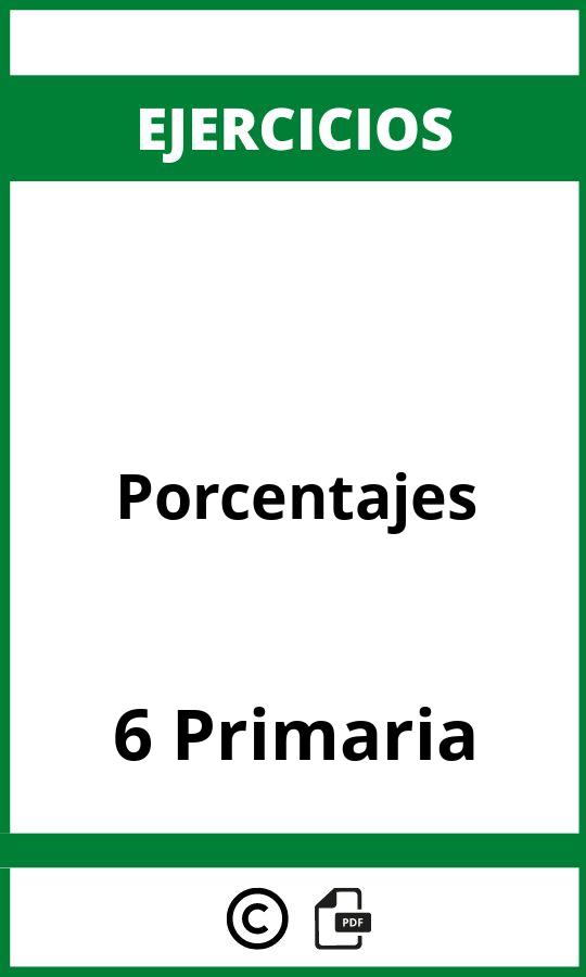 Ejercicios De Porcentajes 6 Primaria PDF