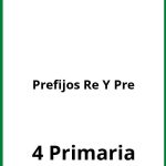 Ejercicios De Prefijos Re Y Pre 4 Primaria PDF