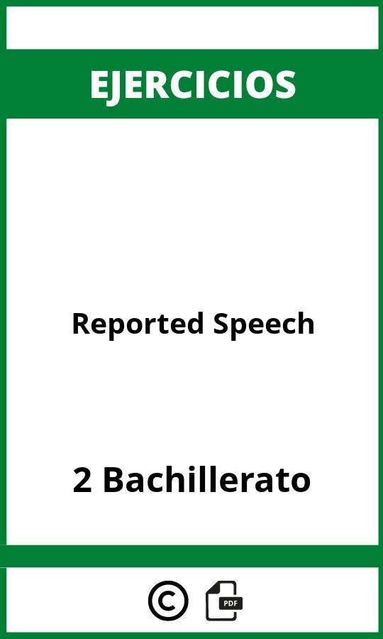 Ejercicios De Reported Speech 2 Bachillerato PDF