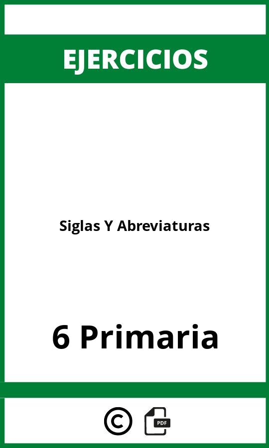Ejercicios De Siglas Y Abreviaturas 6 Primaria PDF