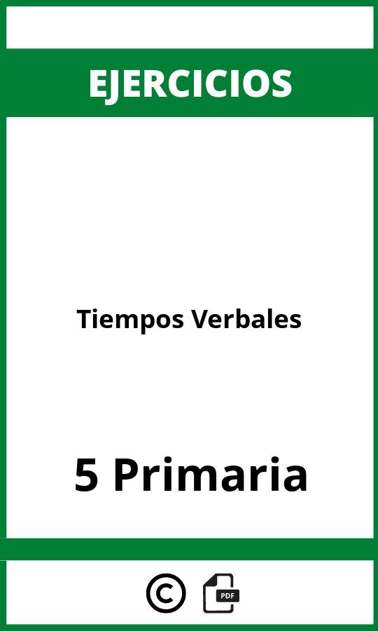 Ejercicios De Tiempos Verbales 5 Primaria PDF