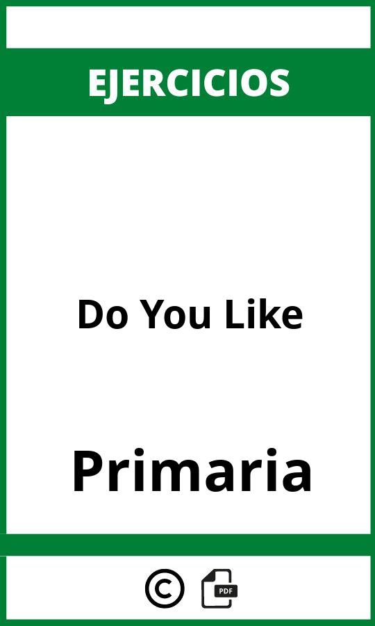 Ejercicios Do You Like Primaria PDF