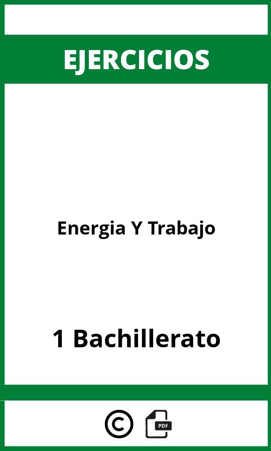 Ejercicios Energia Y Trabajo 1 Bachillerato PDF