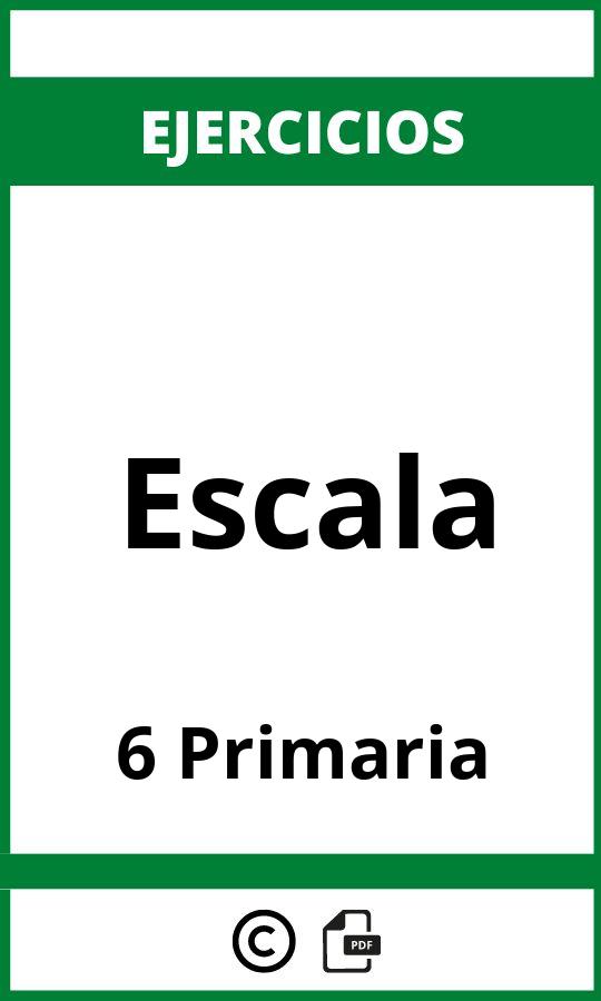 Ejercicios Escala 6 Primaria PDF