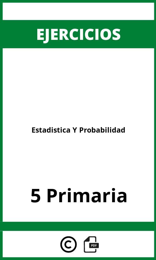 Ejercicios Estadistica Y Probabilidad 5 Primaria PDF