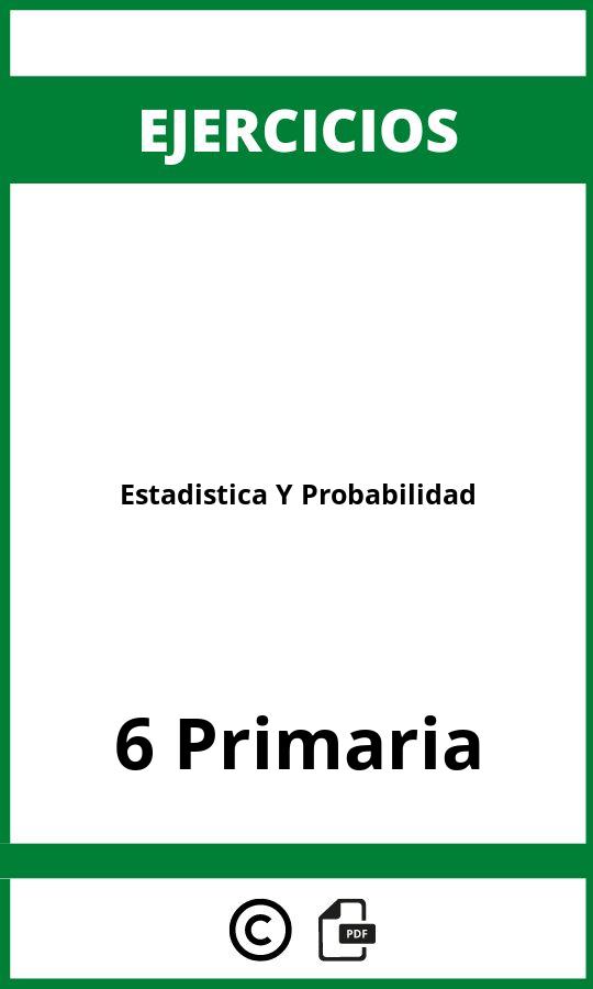 Ejercicios Estadistica Y Probabilidad 6 Primaria PDF