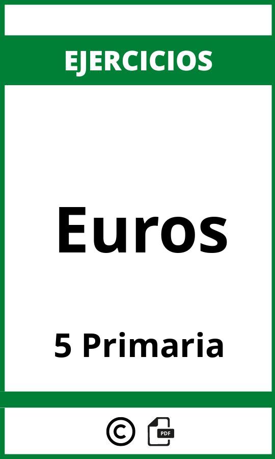 Ejercicios Euros 5 Primaria PDF