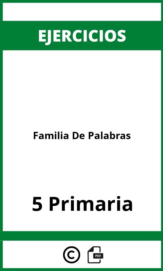 Ejercicios Familia De Palabras 5 Primaria PDF