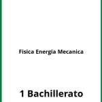 Ejercicios Fisica Energia Mecanica 1 Bachillerato PDF