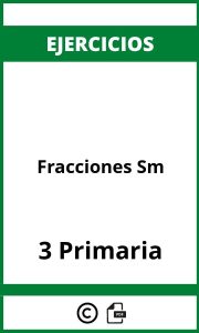 Ejercicios Fracciones 3 Primaria PDF Sm