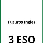Ejercicios Futuros Ingles 3 ESO PDF