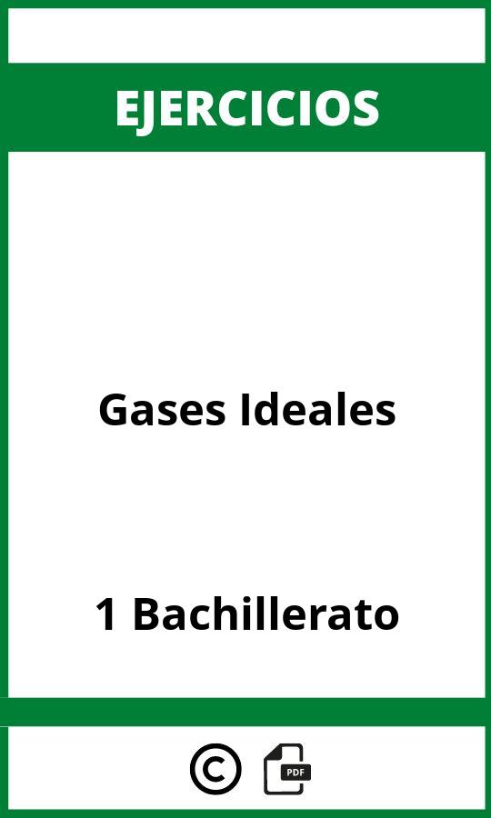 Ejercicios Gases Ideales 1 Bachillerato PDF