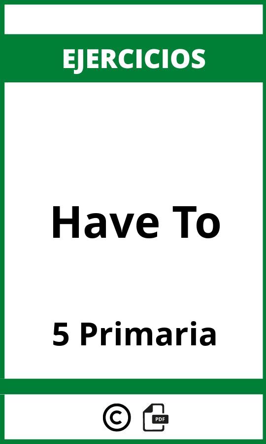 Ejercicios Have To 5 Primaria PDF