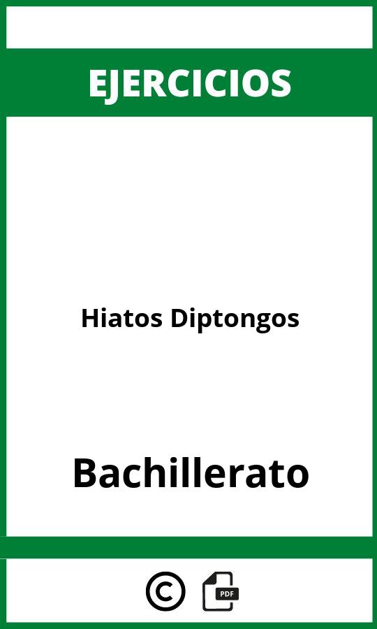 Ejercicios Hiatos Diptongos PDF Bachillerato
