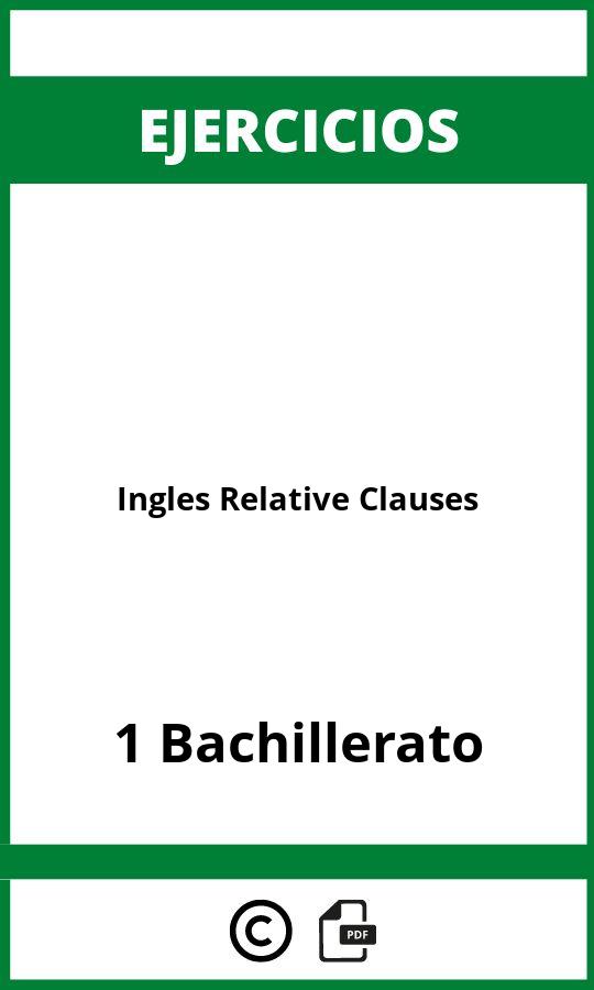 Ejercicios Ingles 1 Bachillerato Relative Clauses PDF