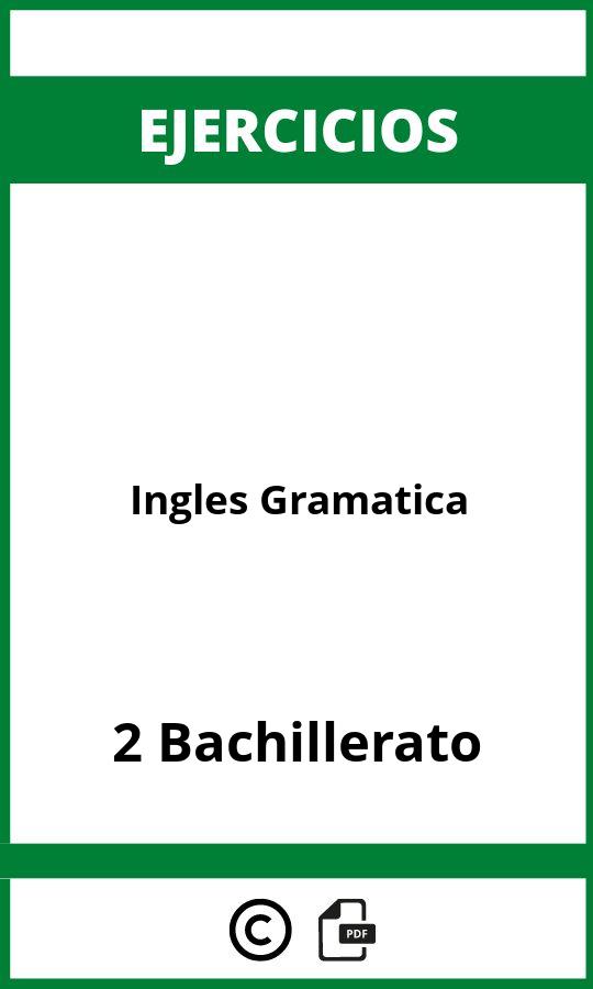 Ejercicios Ingles 2 Bachillerato  Gramatica PDF