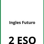 Ejercicios Ingles 2 ESO Futuro PDF