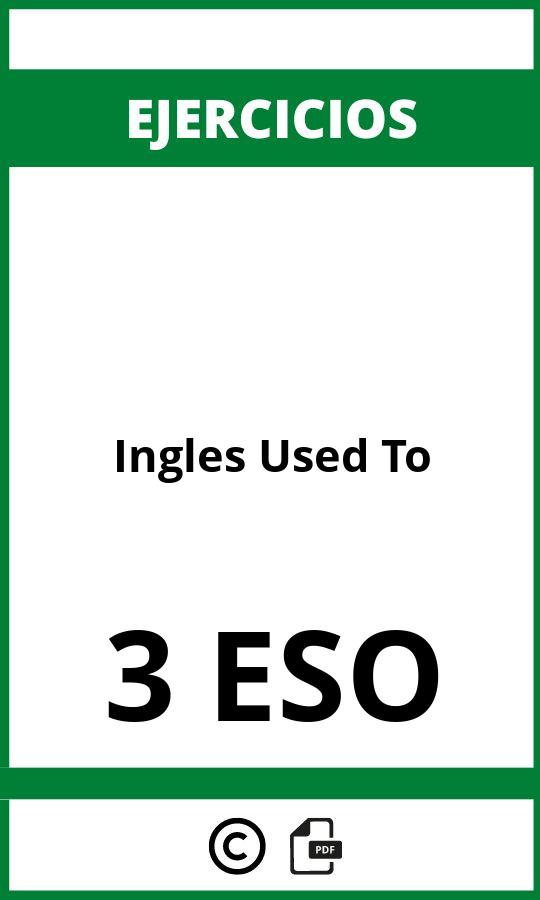 Ejercicios Ingles 3 ESO Used To PDF