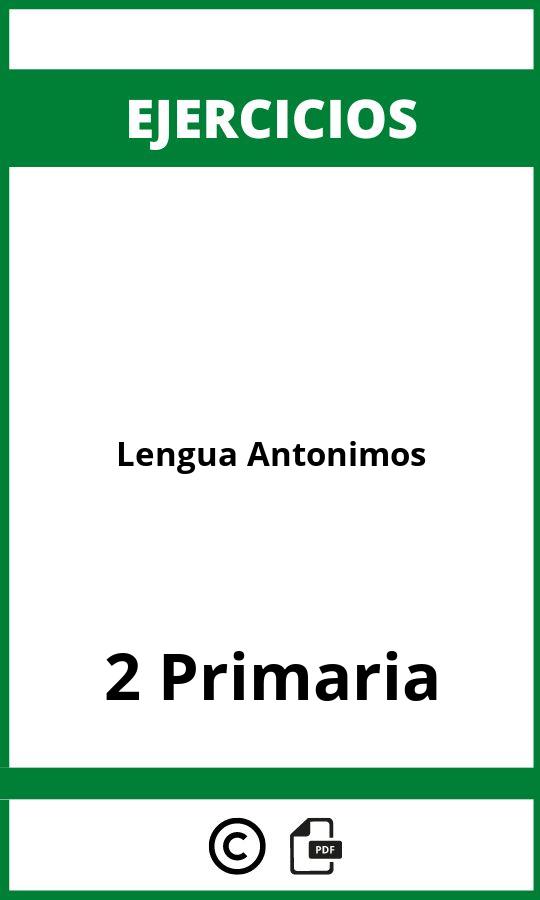 Ejercicios Lengua 2 Primaria Antonimos PDF