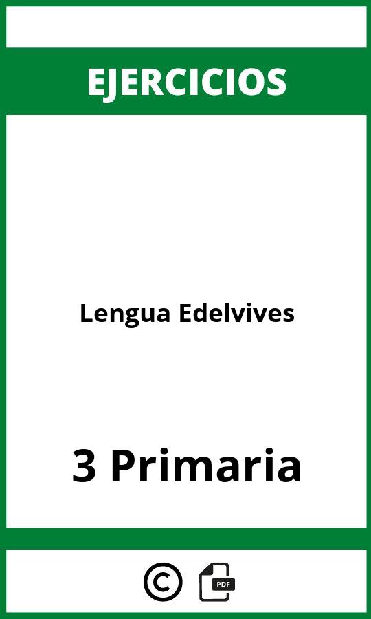 Ejercicios Lengua 3 Primaria PDF Edelvives