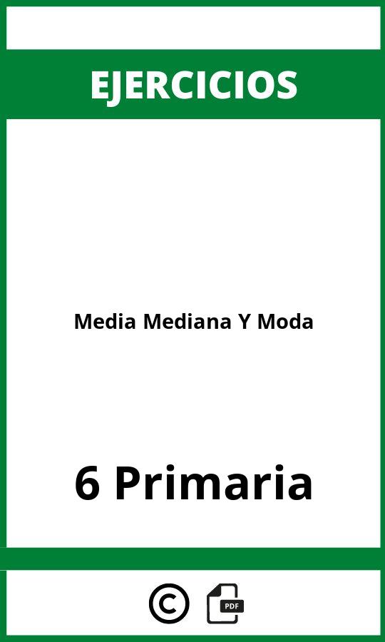 Ejercicios Media Mediana Y Moda 6 Primaria PDF