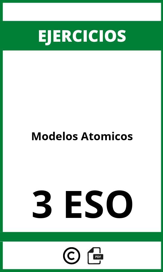 Ejercicios Modelos Atomicos 3 ESO PDF