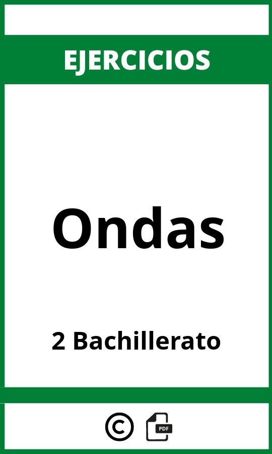 Ejercicios Ondas 2 Bachillerato  PDF