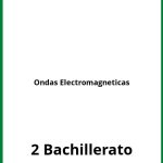 Ejercicios Ondas Electromagneticas 2 Bachillerato PDF