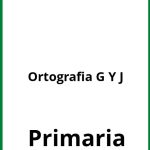 Ejercicios Ortografia G Y J Primaria PDF
