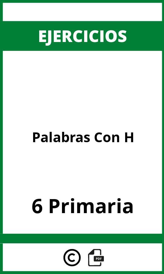 Ejercicios Palabras Con H 6 Primaria PDF