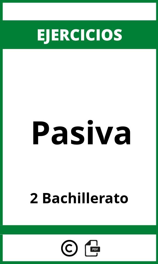 Ejercicios Pasiva 2 Bachillerato PDF