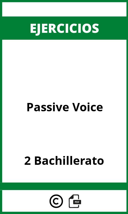 Ejercicios Passive Voice 2 Bachillerato PDF
